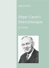 Beschreibung: Beschreibung: Beschreibung: H:\Eigene Dateien\Edgar Cayce\A-Freundeskreis\www.cayce.de\A-Html\ima\Elektrotherapie.JPG