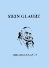 Beschreibung: Beschreibung: Beschreibung: H:\Eigene Dateien\Edgar Cayce\A-Freundeskreis\www.cayce.de\A-Html\ima\MeinGlaube_kl.JPG