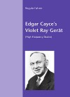 Beschreibung: Beschreibung: Beschreibung: H:\Eigene Dateien\Edgar Cayce\A-Freundeskreis\www.cayce.de\A-Html\ima\VioletRay.JPG